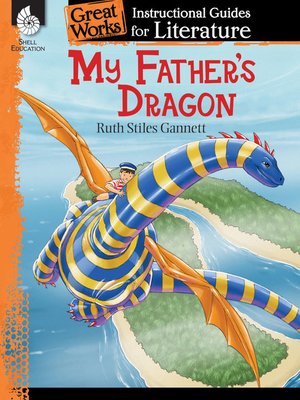 cover image of My Father's Dragon: Instructional Guides for Literature
